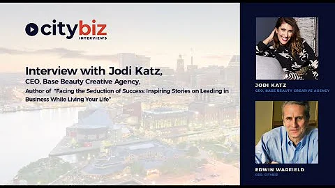 citybiz Interview: Jodi Katz - CEO  of Base Beauty Creative Agency