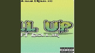 Pull Up (feat. El Dollar & KBP EL ALIEN)