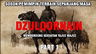 Kisah Dzulqornain Potret Pemimpin Terbaik | part 1 |Ustadz. Budi Ashari , Lc