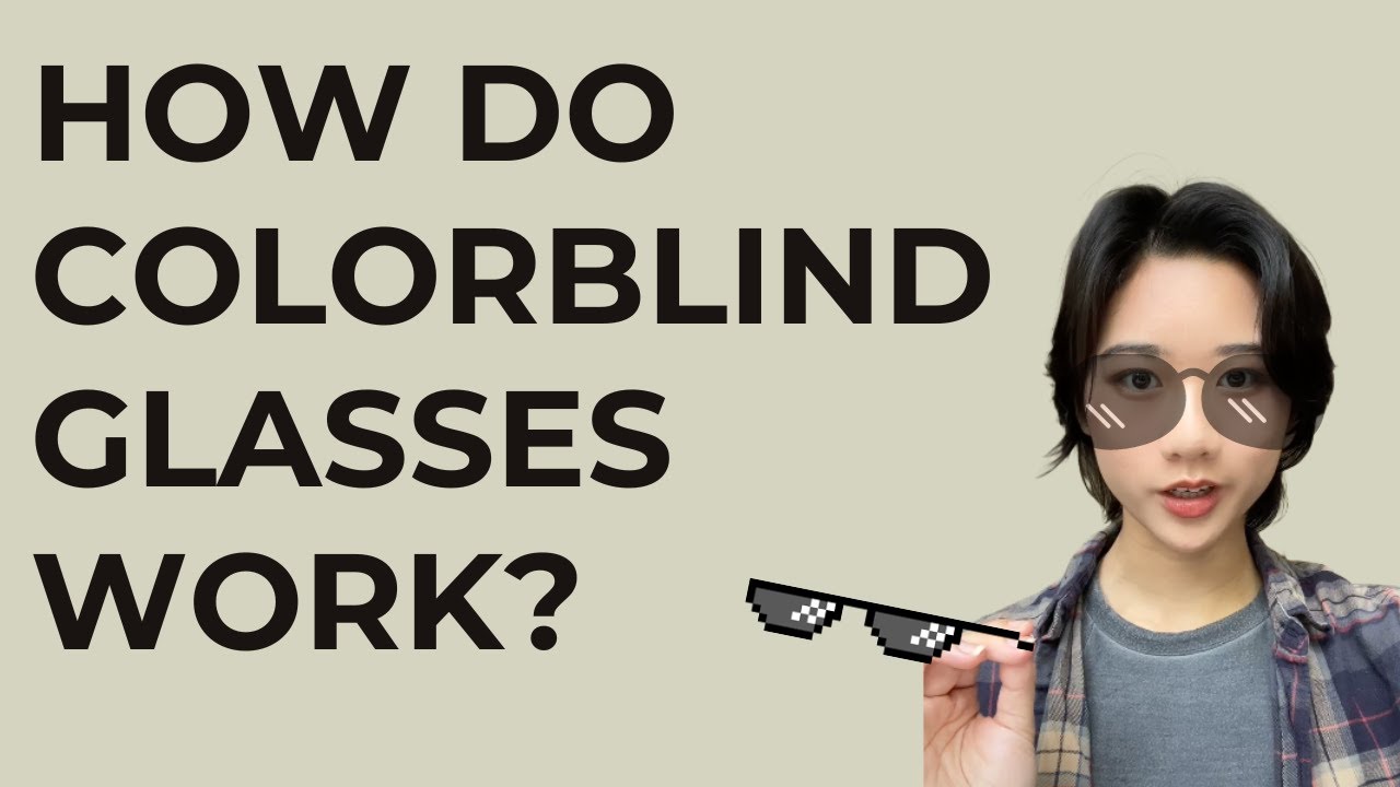 How Do Colorblind Glasses Work? YouTube