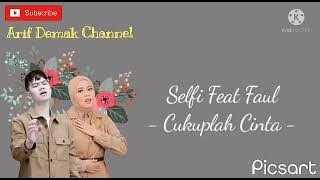Selfi Lida Feat Faul Lida-Cukuplah Cinta (Lirik Dan Cover)