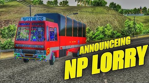 NEW MOD ANNOUNCEING | NP LORRY | TECHIES 4 TECH