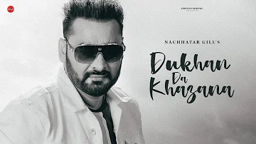 Dukhan Da Khazana (HQ Audio) : Nachhatar Gill | Punjabi Songs 2023 | @FinetouchMusic