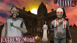 Granny 3 Extreme Mode Full Gameplay | Bridge Escape| Granny Grandpa Pagla gaye😂🤣