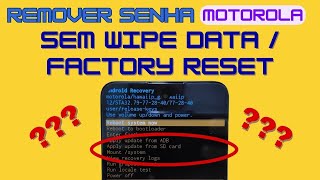 Como formatar Motorola Moto G22 sem "WIPE DATA FACTORY RESET" no "RECOVEY MODE"