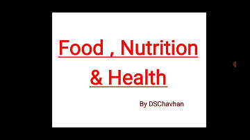 Part 1 Food, Nutrition & Health( CNCC 1 ) by DSChavhan