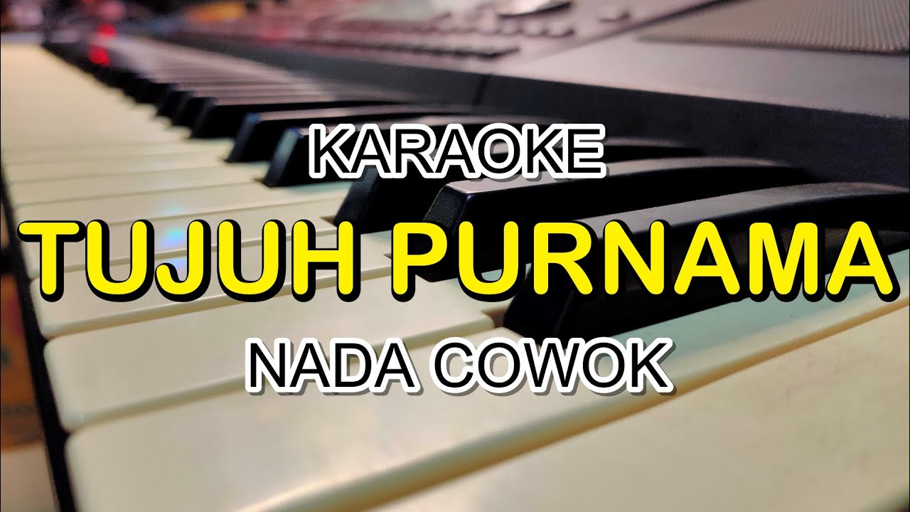 TUJUH PURNAMA KARAOKE NADA COWOK KORG PA700