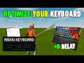 *ULTIMATE* Keyboard Optimization Guide 🔧(Lower Delay &amp; Boost Responsiveness)