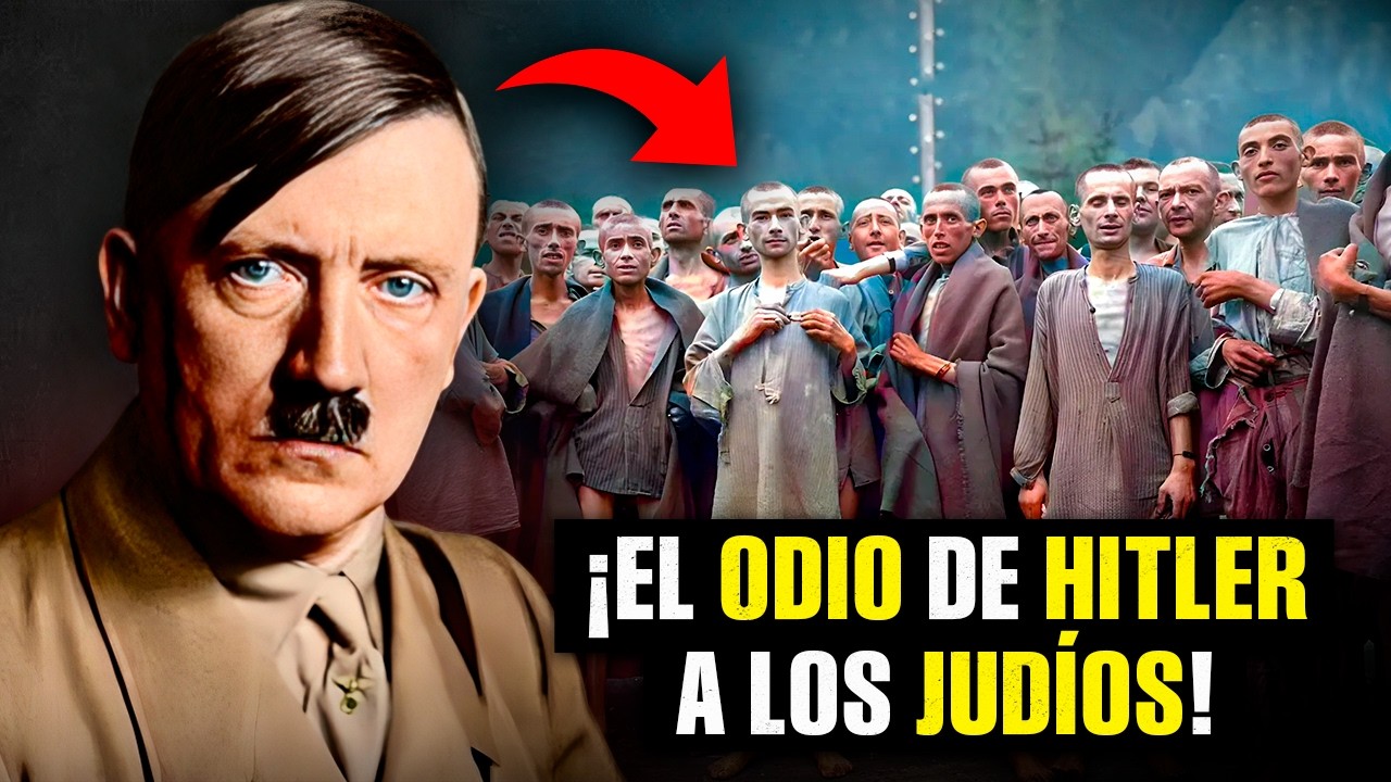¿Por qué Hitler ODIABA a los JUDÍOS… y creó los CAMPOS de EXTERMINIO?