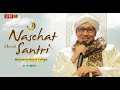 Nasehat Untuk Santri | Buya Yahya | 3 Dzulqodah 1445 H / 10 Mei 2024 M