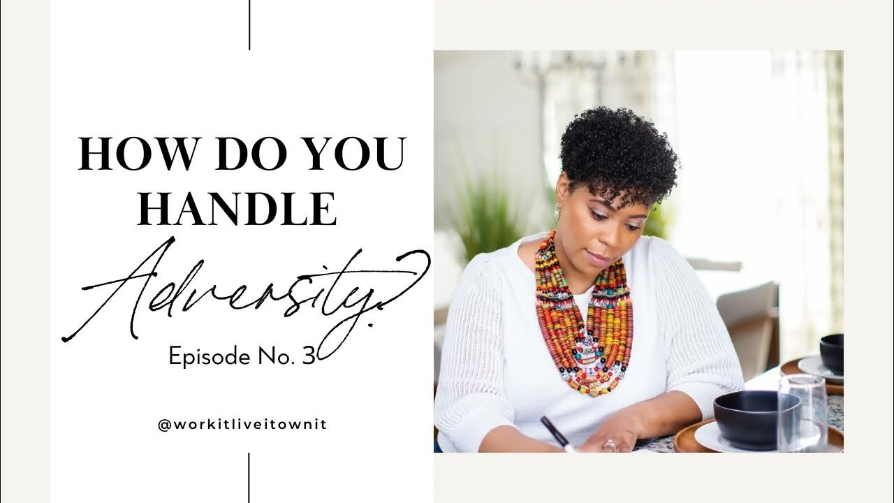 How Do You Handle Adversity? YouTube
