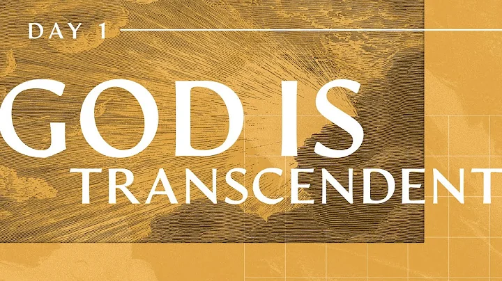 Day 1: God Is TranscendentWill...  Murrell