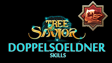 Tree of Savior - Doppelsoeldner Skills ( Adv. Swordsman )