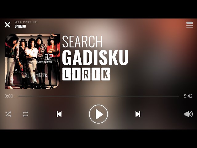 Search - Gadisku [Lirik] class=