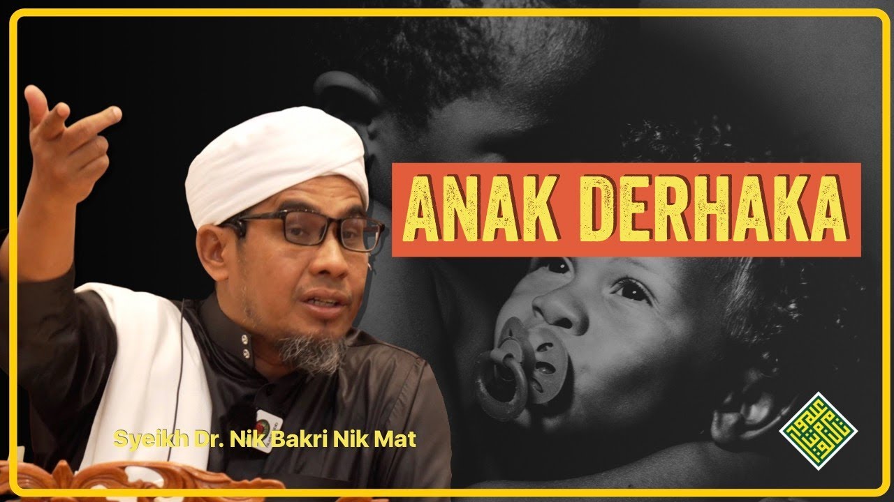 Kuliah Terbaik Syeikh Dr Nik Bakri Nik Mat 2025. ANAK derhaka.