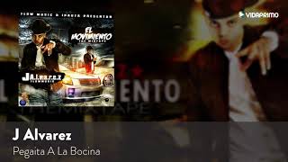 J Alvarez Pegaita a La Bocina El Movimiento The Mixtape Audio