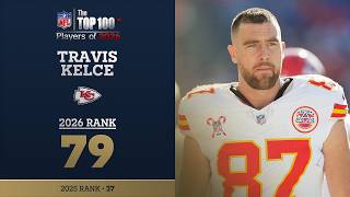 79: Travis Kelce (TE, Chiefs) | Top 100 Players of 2026