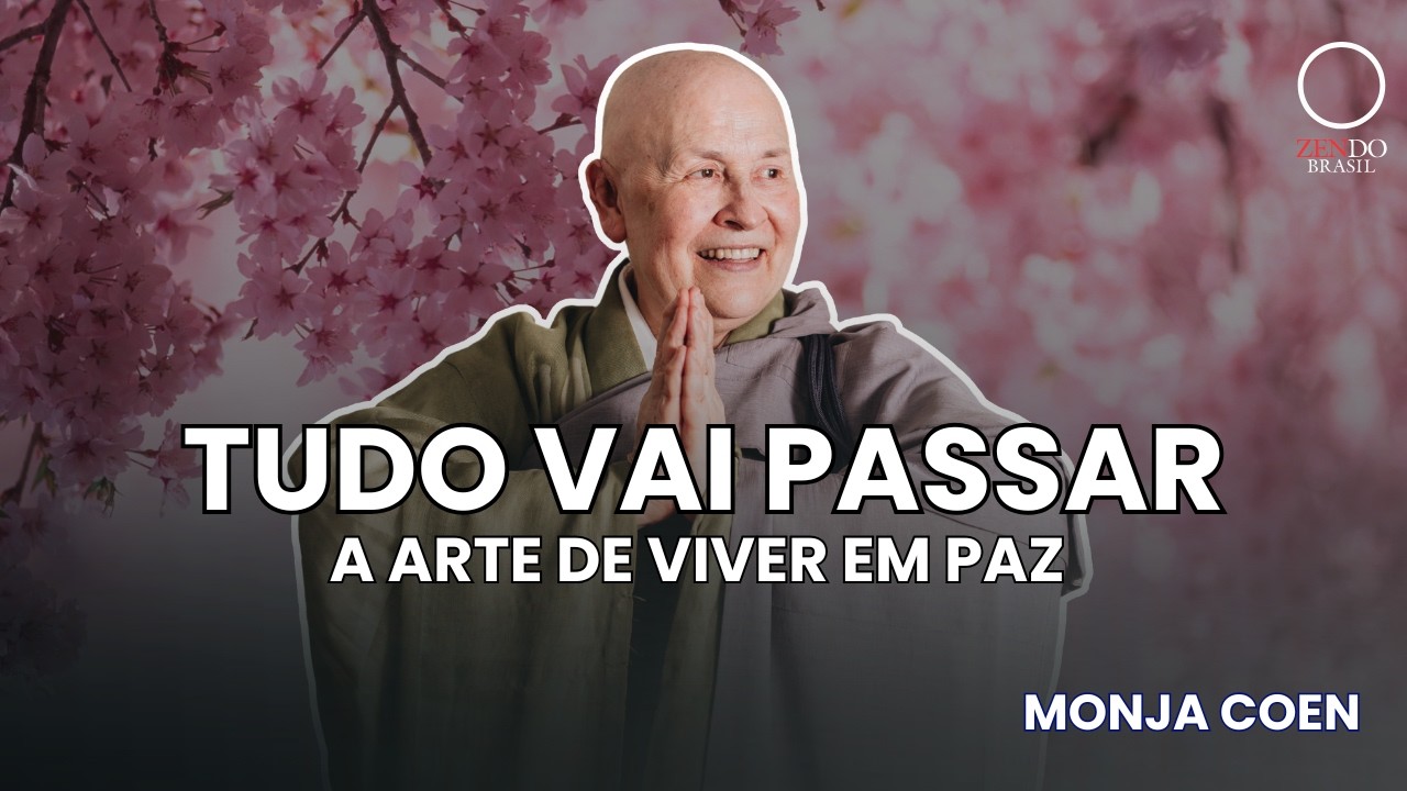 Por que você não aprecia o agora? Monja Coen fala sobre o sopro da impermanência