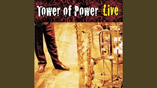 Video thumbnail of "Tower Of Power - I Like Your Style (Live)"