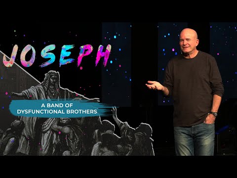 Joseph: To Rise and Fall and Rise Again | A Band of Dysfunctional Brothers