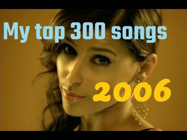 Песни 2006 зарубежные. 2006г песни. Песни 2006-2008. Лучшие песни 2006. Зарубежные песни 2006 года.