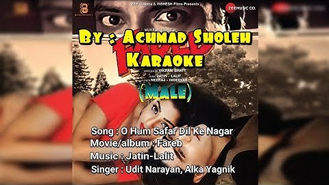 O Hum Safar Dil Ke Nagar - Fareb (Karaoke) Male