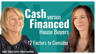 Cash Versus Financed House Buyers - Video 14 of 25 - Seller Series - The Aistrop Team