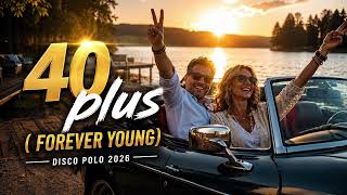 Dream Panic 40 Plus Forever Young Nowość Disco Polo 2026 Official Audio