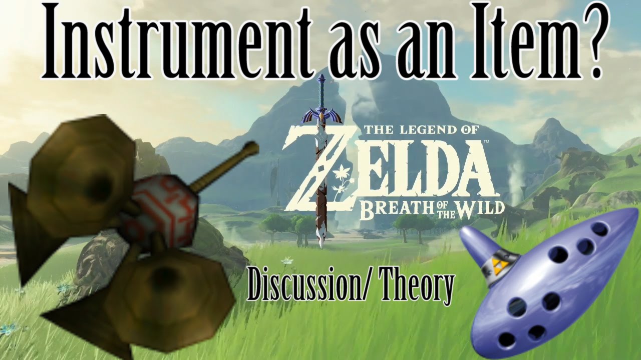 Legend of Zelda Breath of the Wild Theory Instruments YouTube