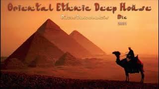 Oriental Ethnic Deep House Mix (4) 2021 # Dj.Nikos Danelakis # Best of Deep Ethnic