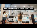 THE NEW NORMAL IN TRAVELLING