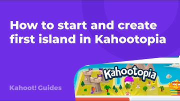 How to start and create first island in Kahootopia