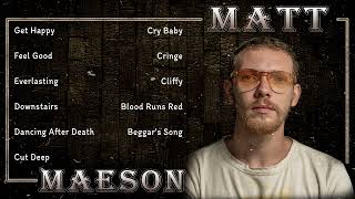 Matt Maeson Greatest Hits Full Playlist Of Soulful & Raw Music