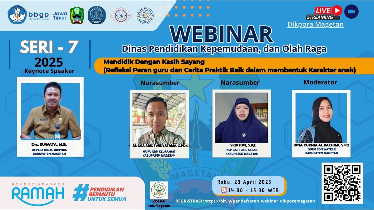 Webinar Series Dikpora Kabupaten Magetan 2025 seri ke - 7 | Mendidik dengan hati