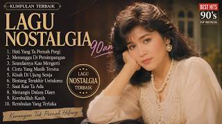 LAGU NOSTALGIA 90AN TERBAIK ♫ Kenangan Pop Indonesia 90an Paling Dicari Sepanjang Masa