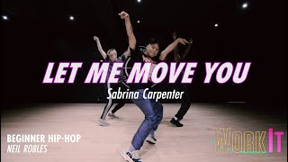 Sabrina Carpenter  |  Let Me Move You  |  Choreography by Neil Robles