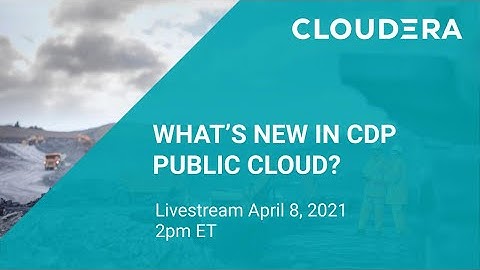 What’s new in CDP Public Cloud?