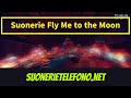 Gambar cover Suonerie Fly Me to the Moon per telefoni | Suonerietelefono.net