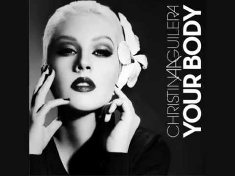 Christina Aguilera-Your-Body NEW 2012
