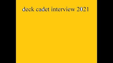 deck cadet interview 2021