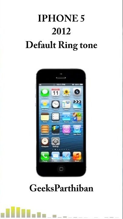 Apple Iphone Default Ringtone Evolution - Iphone 5 | Geeks Parthiban