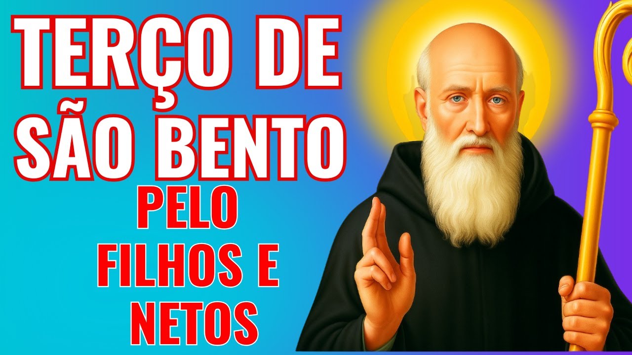 TERÇO DE SÃO BENTO E DA SANTA CRUZ PELOS FILHOS E NETOS 🙏 LIBERTAÇÃO, PROTEÇÃO E MILAGRES NA FAMÍLIA