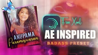 Anupama Parameswaran -AE Inspired (Free Xml)- || BADASS PRESET screenshot 5