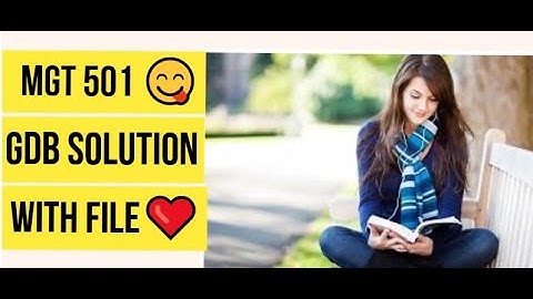 MGT 501 GDB solution with File ❤