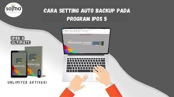 57 - Begini Tutorial Setting Auto Backup Pada Program ipos 5