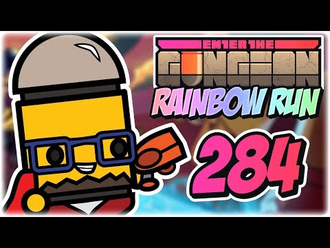 Fistbow | Part 284 | Let's Play: Enter the Gungeon: Payday 2 Update | Gameplay