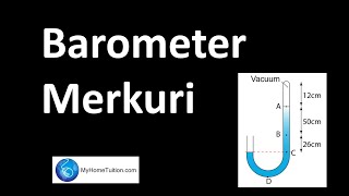 Fizik Tingkatan 5 KSSM Bab 2 Tekanan | Barometer Merkuri