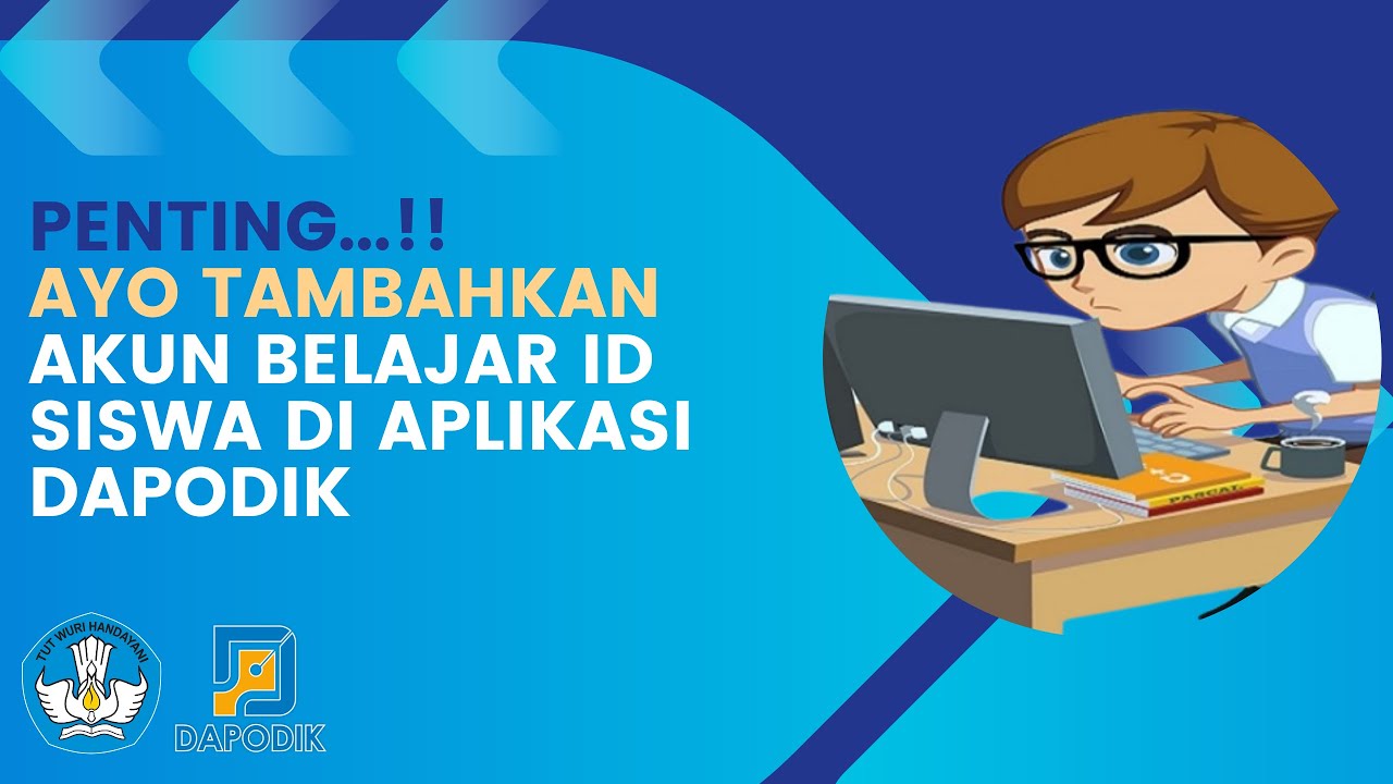 WAJIB.....!!! AYO TAMBAHKAN AKUN BELAJAR ID SISWA PADA APLIKASI DAPODIK