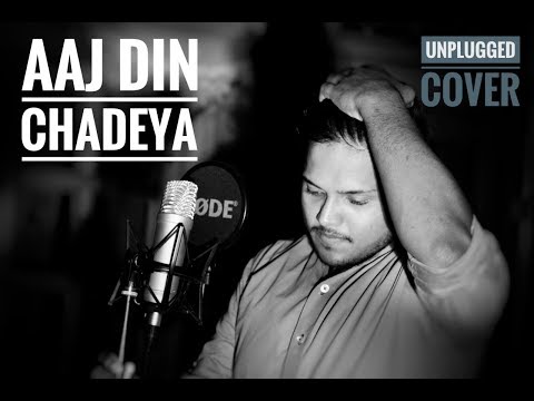 Aaj Din Chadeya - Unplugged Version | Chandan Goyal | Love Aj Kal