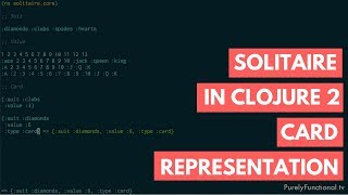 Solitaire in Clojure 2 - Card Representation